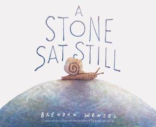 Educators’ Guide for A Stone Sat Still by Brendan Wenzel