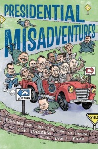 presidential misadventures